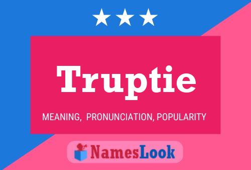 Truptie Name Poster