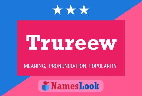 Trureew Name Poster