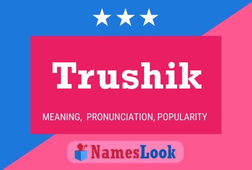 Trushik Name Poster