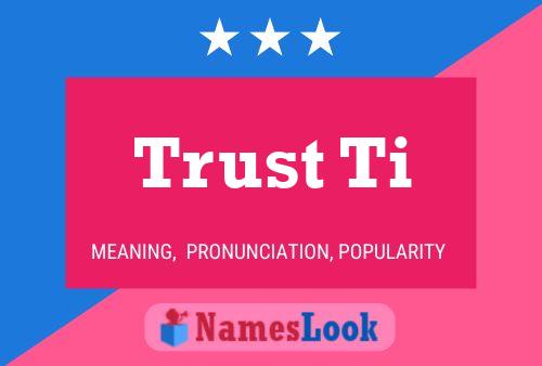 Trust Ti Name Poster