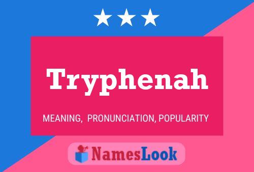 Tryphenah Name Poster