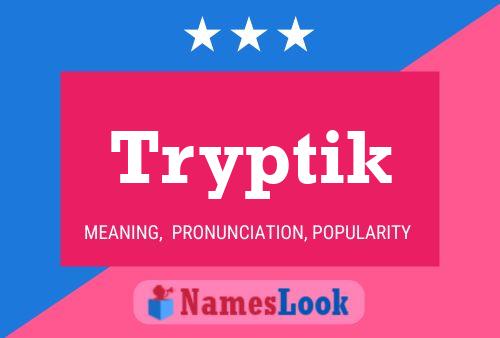 Tryptik Name Poster