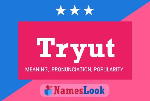 Tryut Name Poster