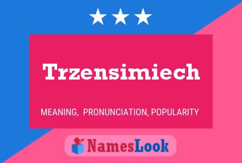 Trzensimiech Name Poster