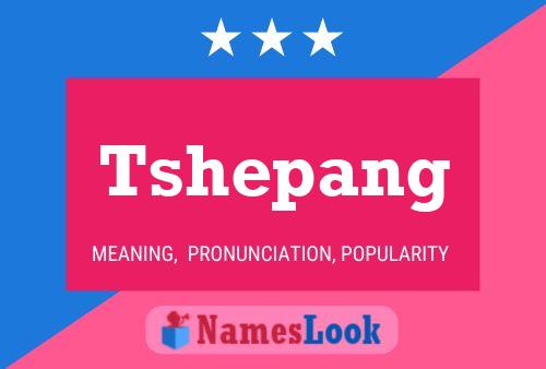 Tshepang Name Poster