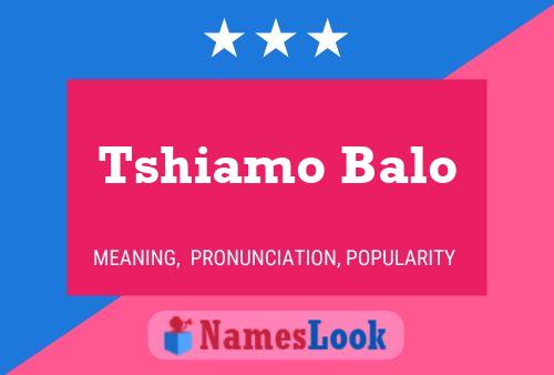 Tshiamo Balo Name Poster