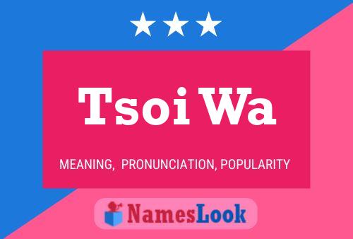 Tsoi Wa Name Poster