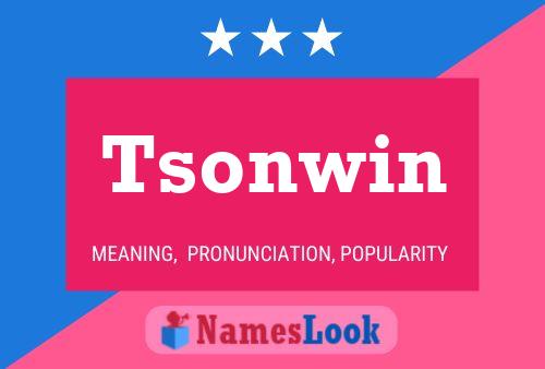 Tsonwin Name Poster