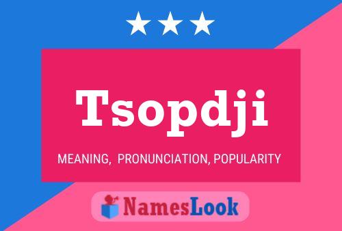 Tsopdji Name Poster