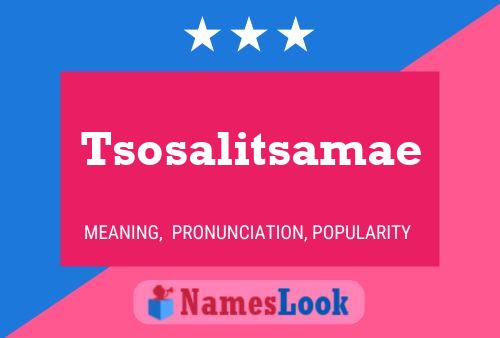 Tsosalitsamae Name Poster