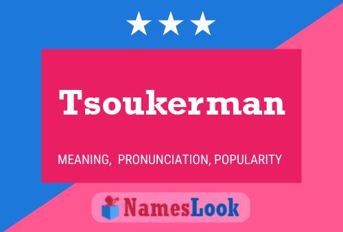 Tsoukerman Name Poster