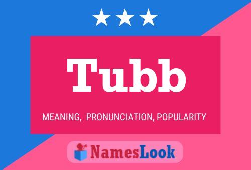 Tubb Name Poster