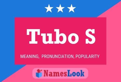 Tubo S Name Poster