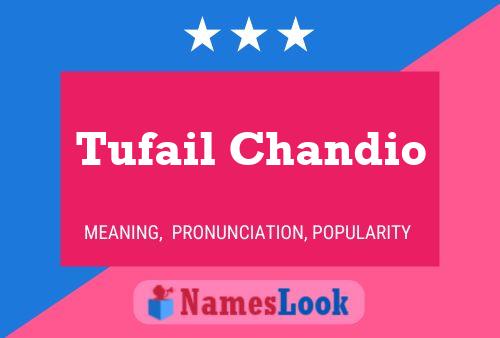 Tufail Chandio Name Poster