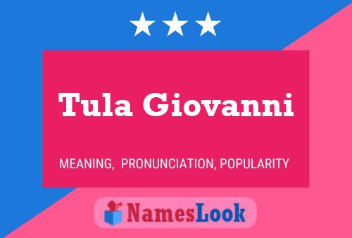 Tula Giovanni Name Poster