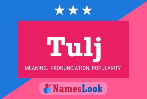 Tulj Name Poster