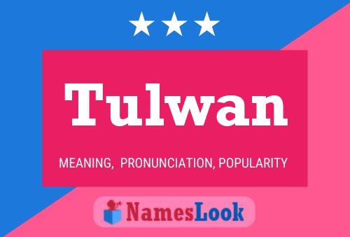 Tulwan Name Poster