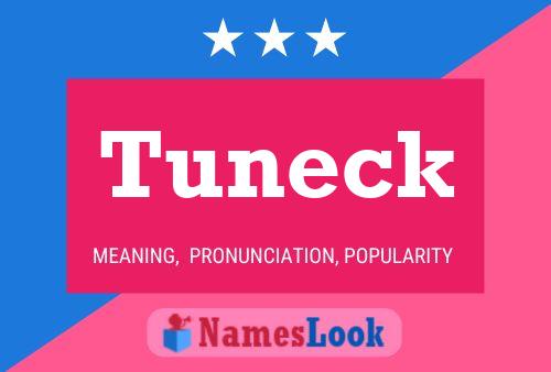 Tuneck Name Poster