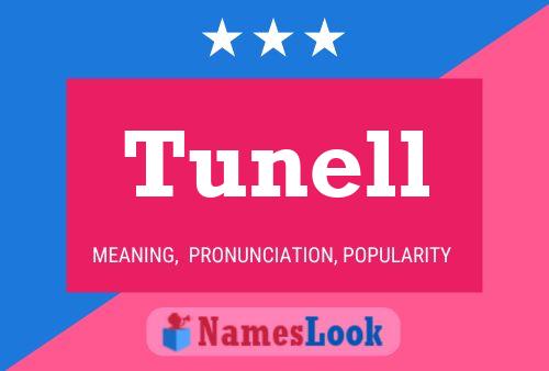 Tunell Name Poster