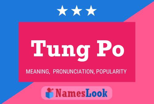 Tung Po Name Poster