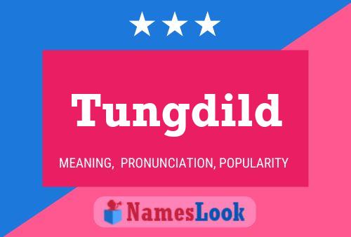 Tungdild Name Poster