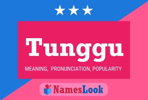 Tunggu Name Poster