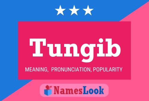 Tungib Name Poster