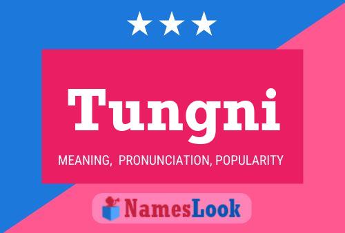 Tungni Name Poster