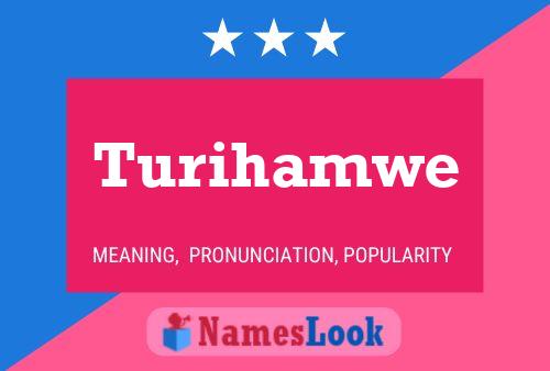 Turihamwe Name Poster