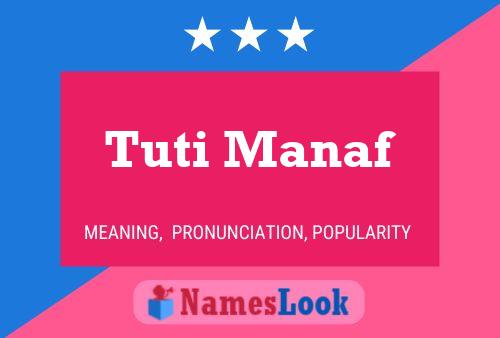 Tuti Manaf Name Poster