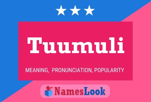 Tuumuli Name Poster