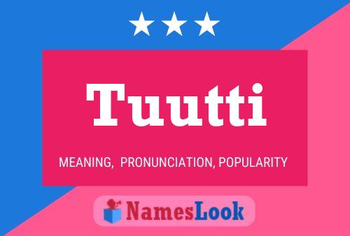 Tuutti Name Poster