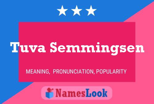 Tuva Semmingsen Name Poster