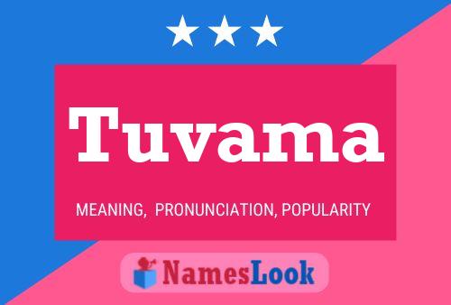 Tuvama Name Poster