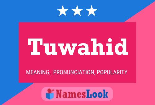 Tuwahid Name Poster