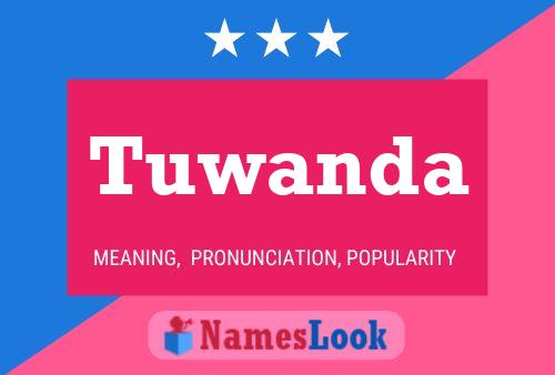 Tuwanda Name Poster