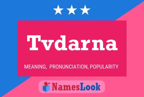 Tvdarna Name Poster