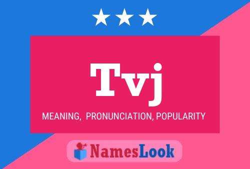 Tvj Name Poster