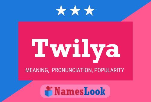 Twilya Name Poster