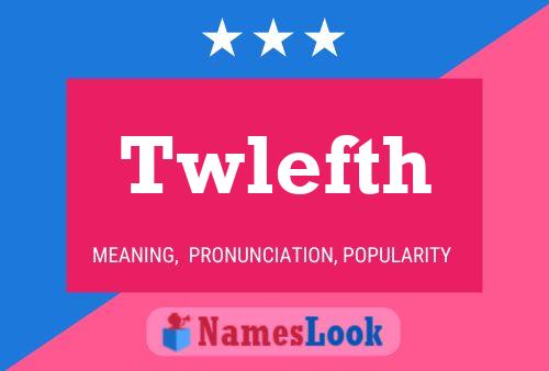 Twlefth Name Poster