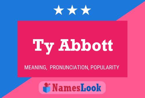 Ty Abbott Name Poster