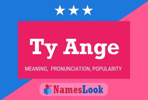 Ty Ange Name Poster