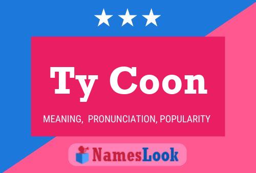 Ty Coon Name Poster