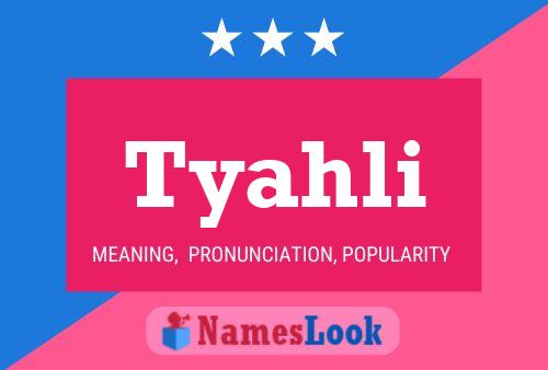 Tyahli Name Poster