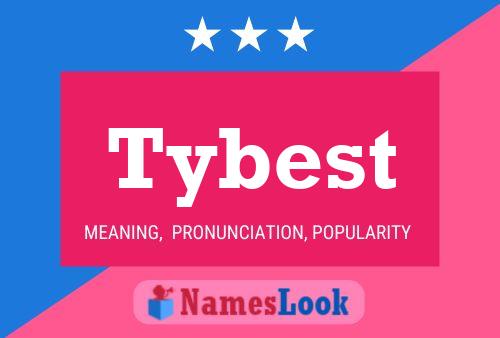 Tybest Name Poster