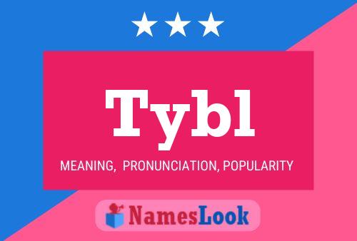 Tybl Name Poster