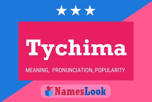 Tychima Name Poster