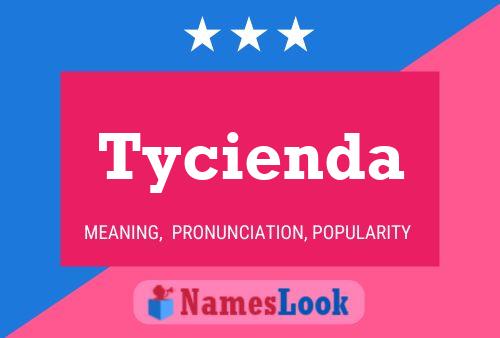 Tycienda Name Poster