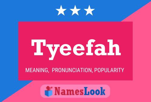 Tyeefah Name Poster