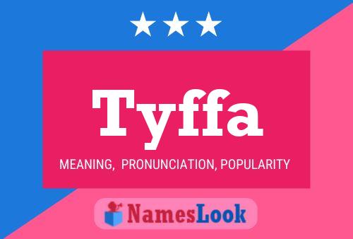 Tyffa Name Poster